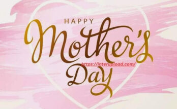 Happy Mother’s Day 2023 quotes,messages and images